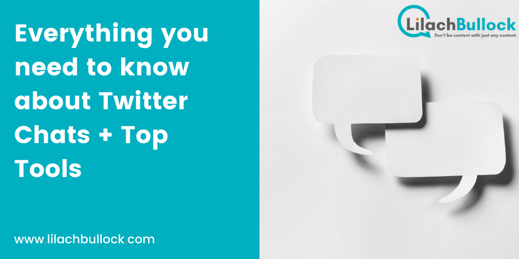 Everything you need to know about Twitter Chats + Top Tools