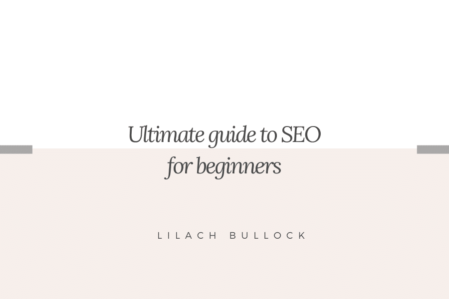 Ultimate guide to SEO for beginners