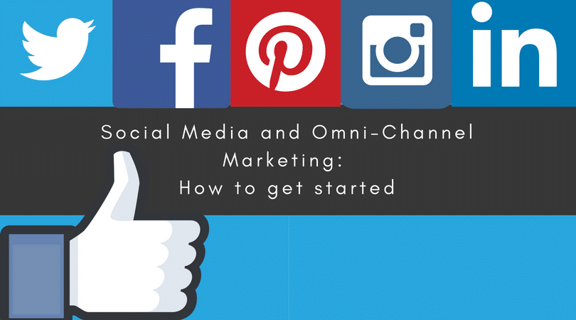 How to use social media as part of an integrated omni-channel strategy