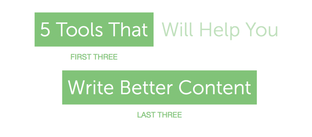 5 tools that will help you write better content
