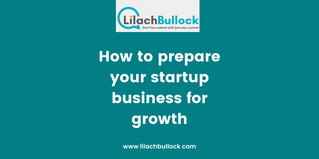 How to prepare your startup business for growth