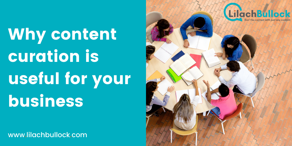 Why content curation is useful for your business