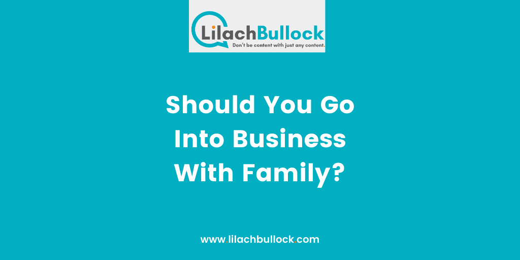 Should You Go Into Business With Family