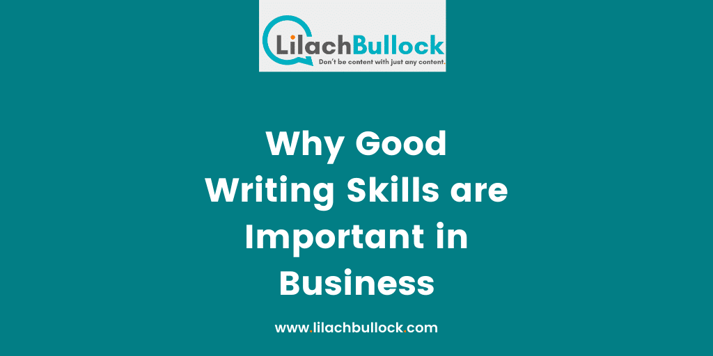 Why Good Writing Skills are Important in Business