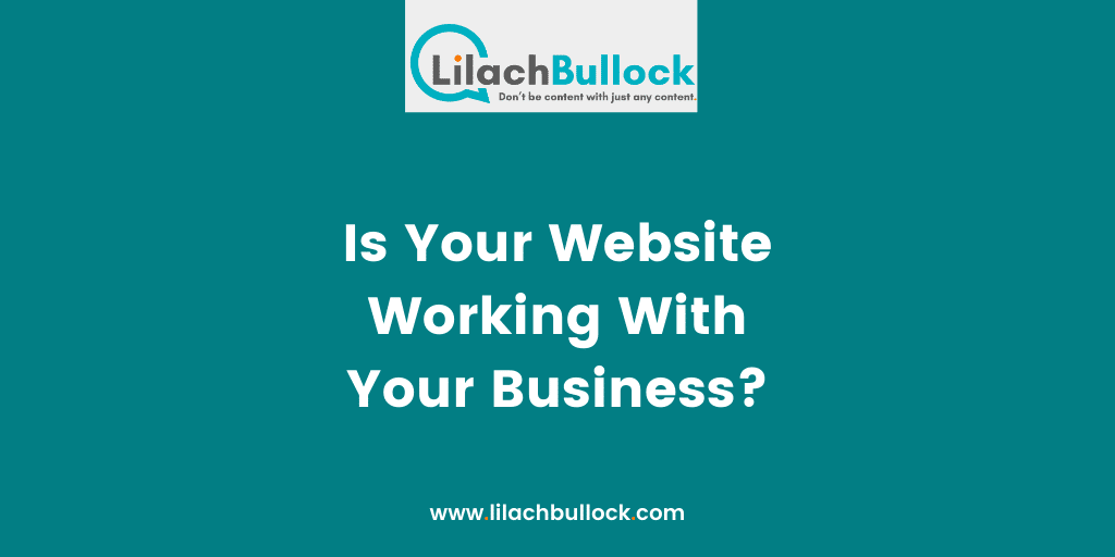Is Your Website Working With Your Business