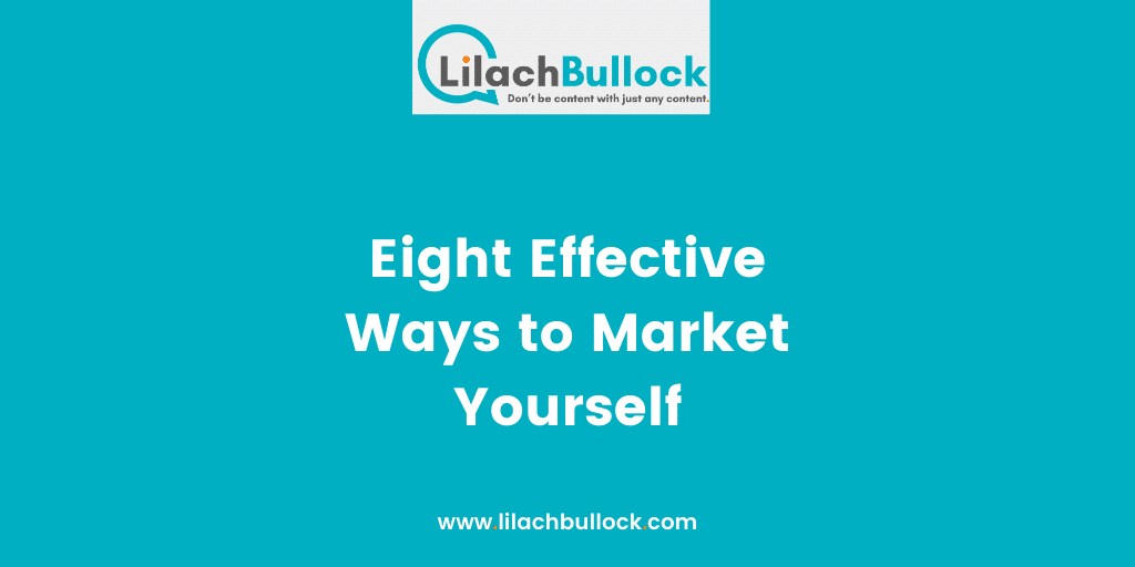 Eight Effective Ways to Market Yourself