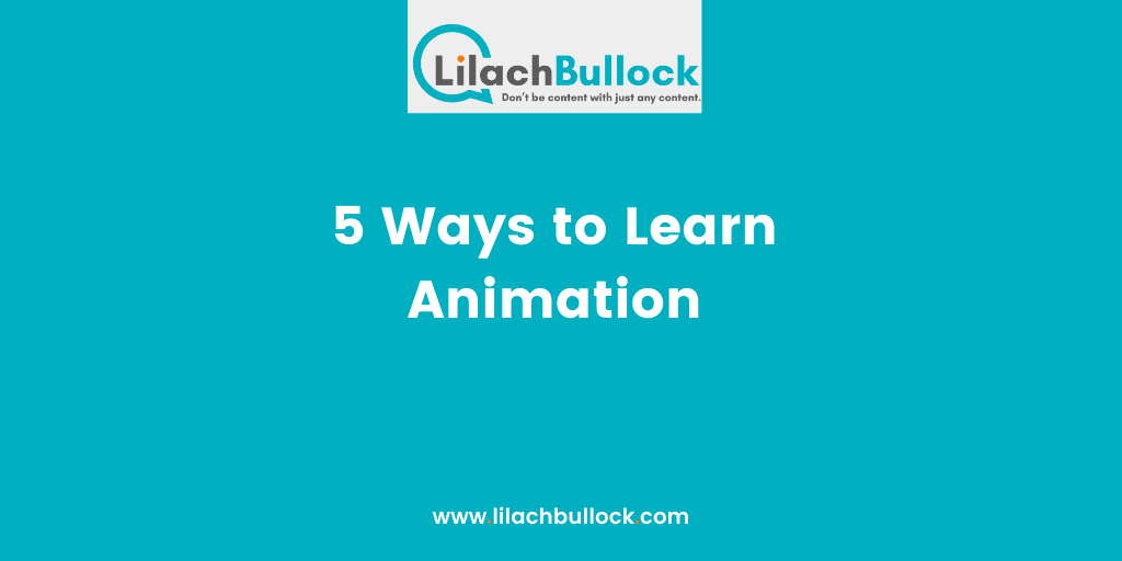 5 Ways to Learn Animation