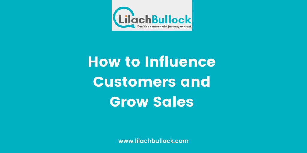 How to Influence Customers and Grow Sales