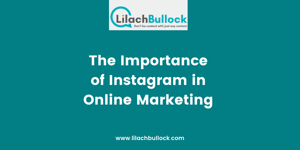 The Importance of Instagram in Online Marketing