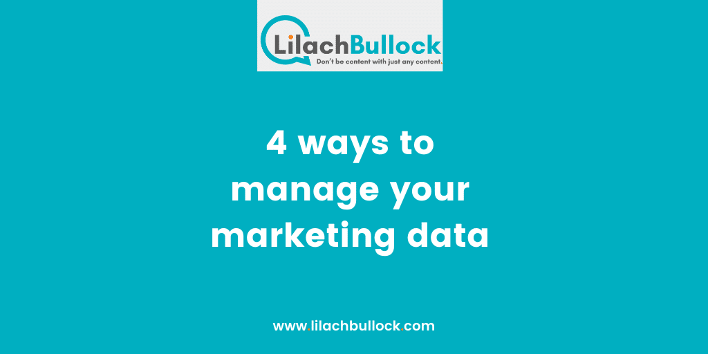 4 ways to manage your marketing data