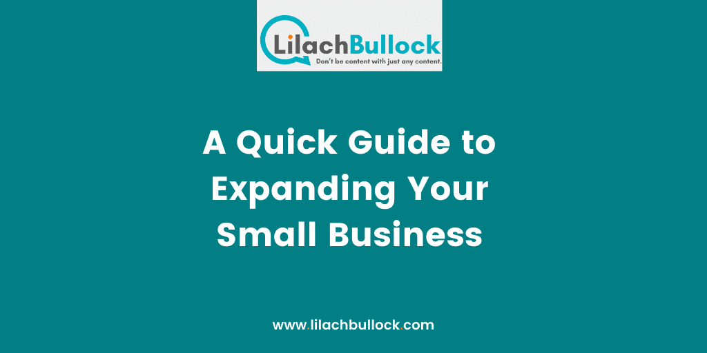A Quick Guide to Expanding Your Small Business