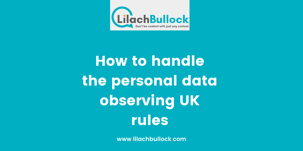 How to handle the personal data observing UK rules