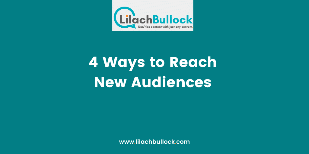 4 Ways to Reach New Audiences-min