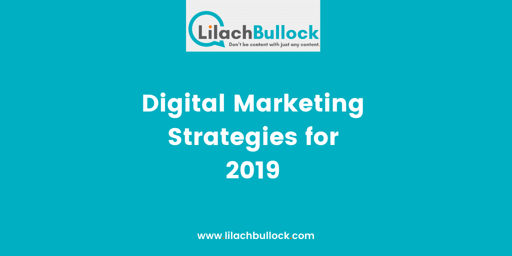 Digital Marketing Strategies for 2019