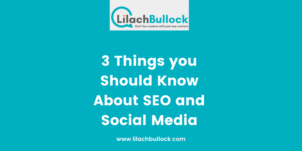3 Things you Should Know About SEO and Social Media