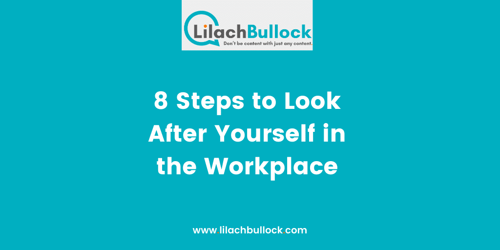8 Steps to Look After Yourself in the Workplace-min