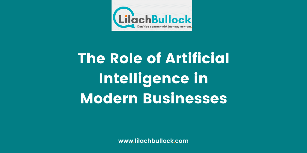 The Role of Artificial Intelligence in Modern Businesses