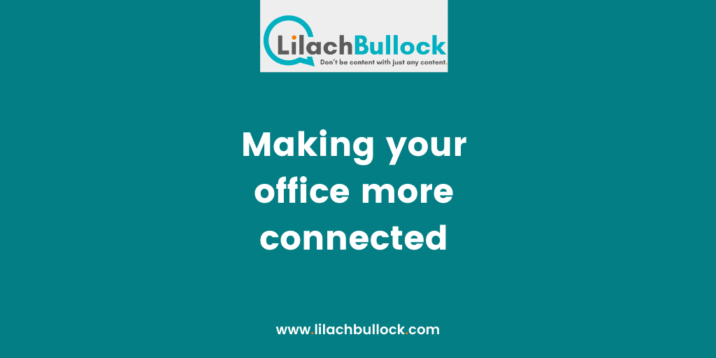 Making your office more connected