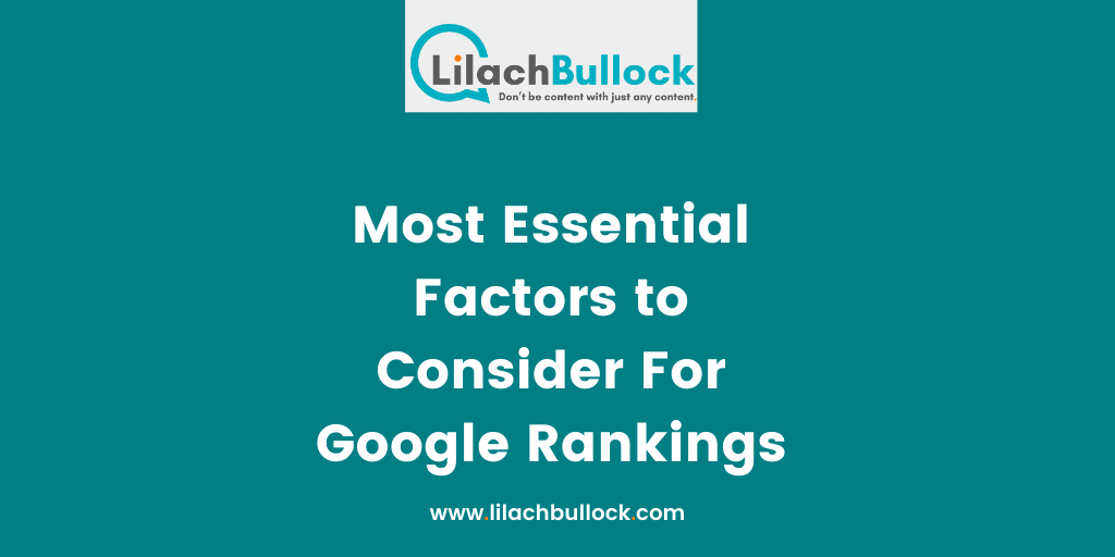 Most Essential Factors to Consider For Google Rankings