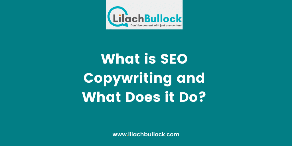 What is SEO Copywriting and What Does it Do