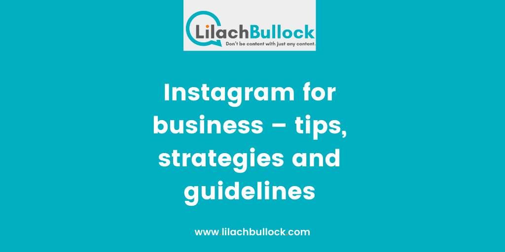 Instagram for business – tips, strategies and guidelines