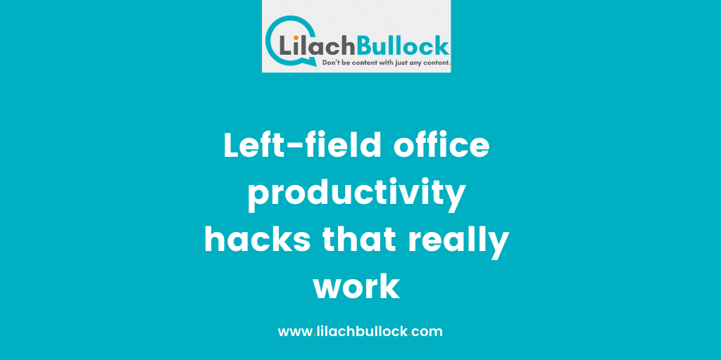 Left-field office productivity hacks that really work