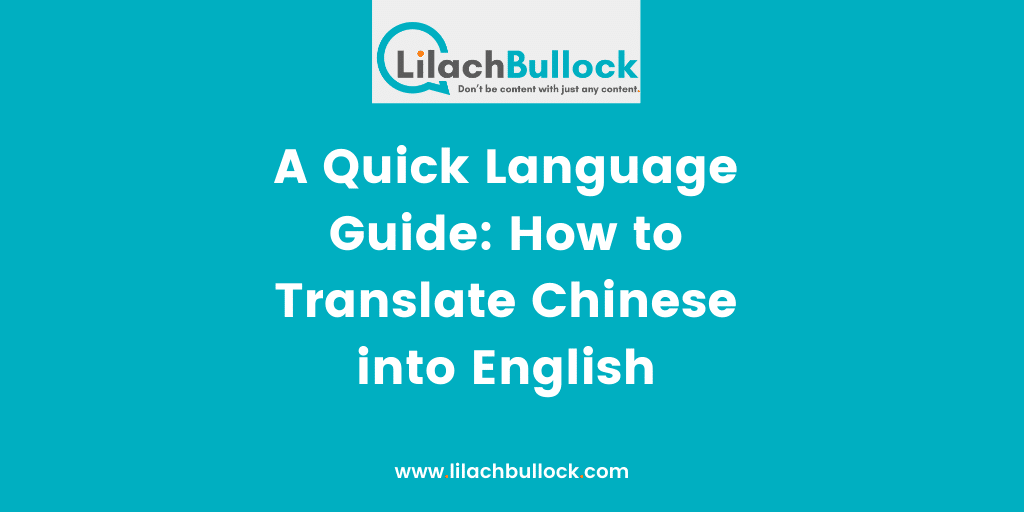 A Quick Language Guide How to Translate Chinese into English