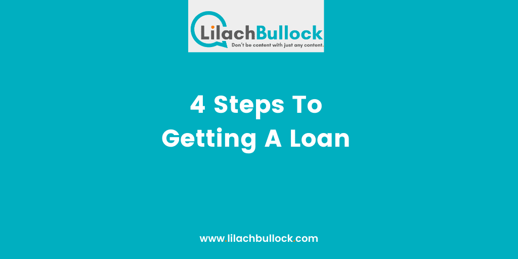 4 Steps To Getting A Loan