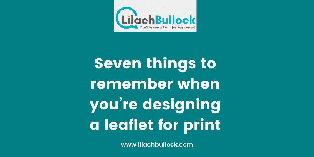 Seven things to remember when you%u2019re designing a leaflet for print