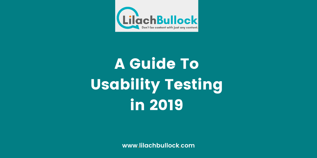 A Guide To Usability Testing in 2019