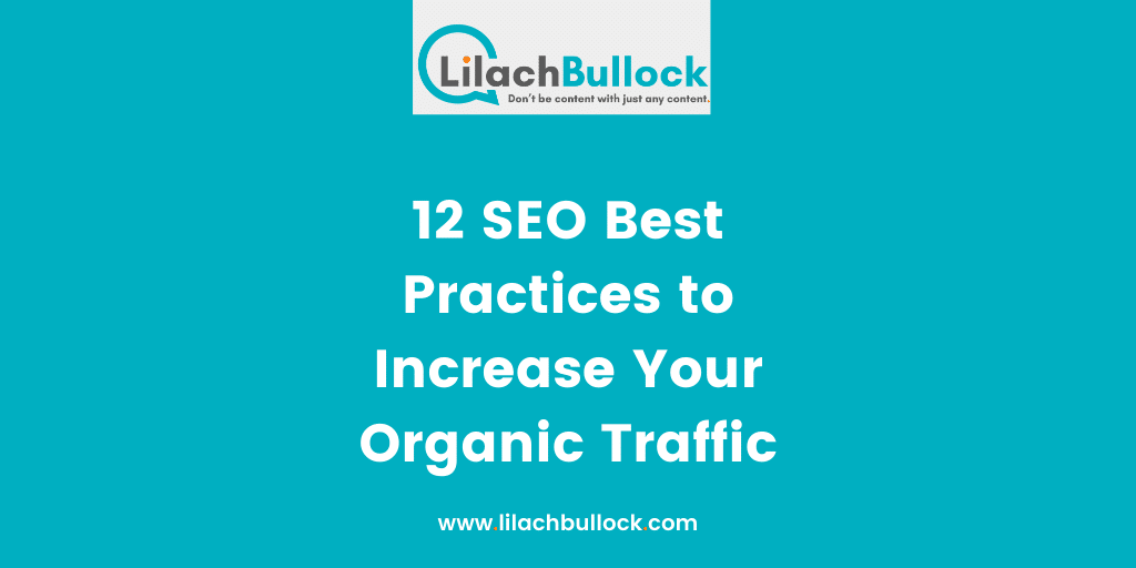 12 SEO Best Practices to Increase Your Organic Traffic