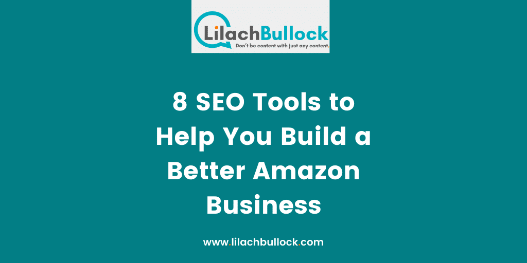 8 SEO Tools to Help You Build a Better Amazon Business-min
