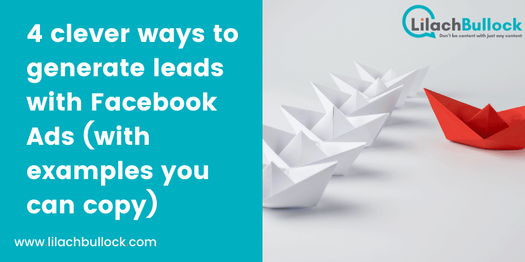 4 Clever Ways To Generate Leads With Facebook Ads 4 Clever Ways To Generate Leads With Facebook Ads