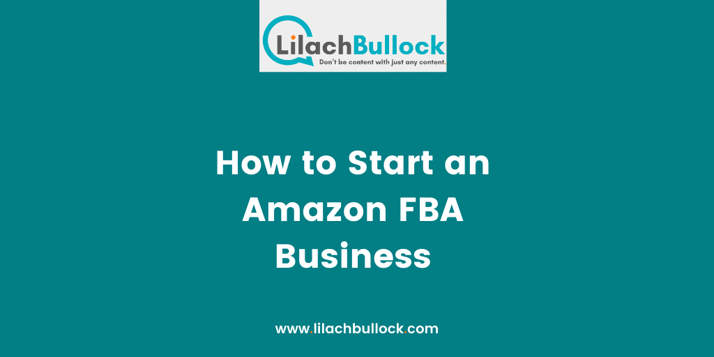How to Start an Amazon FBA Business