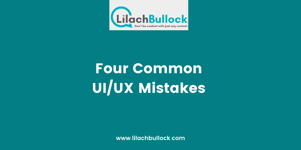 Four Common UI_UX Mistakes