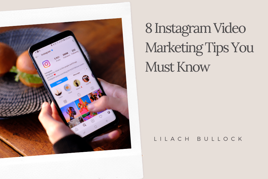 8 Instagram Video Marketing Tips You Must Know