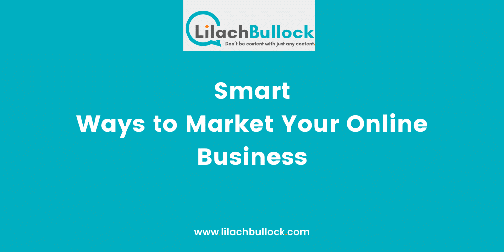 Smart Ways to Market Your Online Business