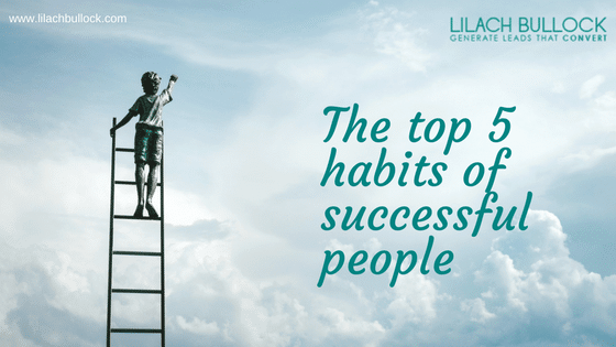 The top 5 habits of successful people