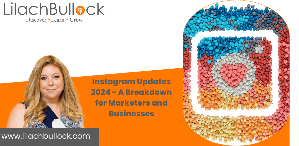 Instagram Updates 2024 for Marketers and Businesses