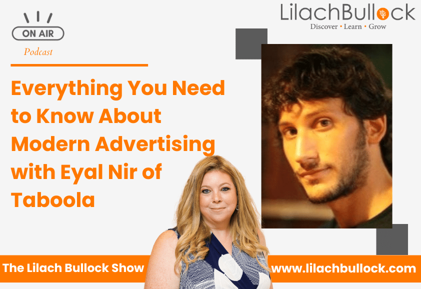 Everything You Need to Know About Modern Advertising with Eyal Nir of Taboola
