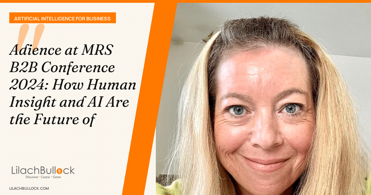 Adience at MRS B2B Conference 2024: How Human Insight and
