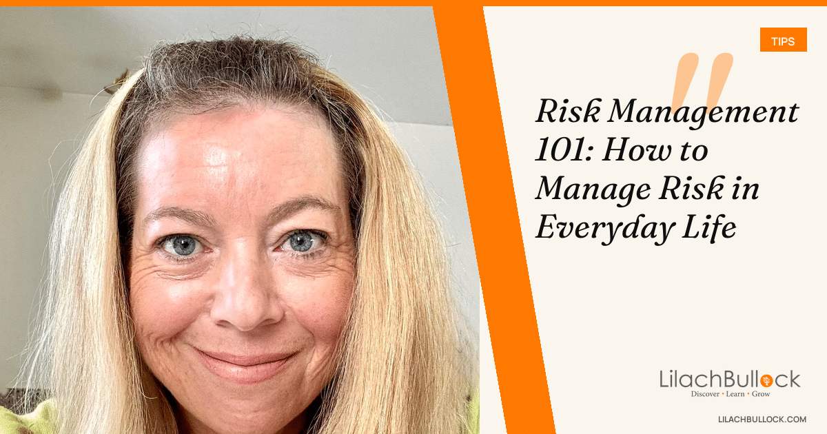 Risk Management 101: How to Manage Risk in Everyday Life