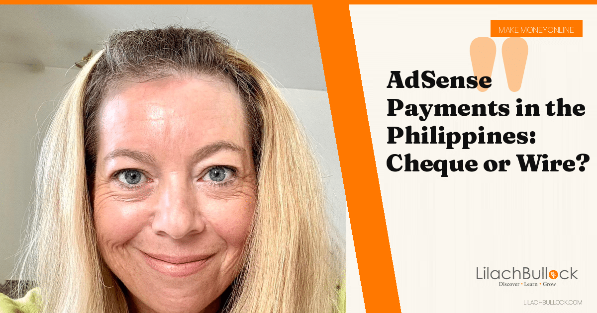 AdSense Payments in the Philippines: Cheque or Wire?
