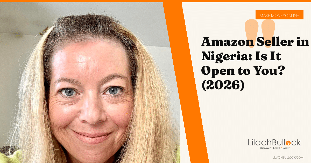 Amazon Seller in Nigeria: Is It Open to You? (2026)