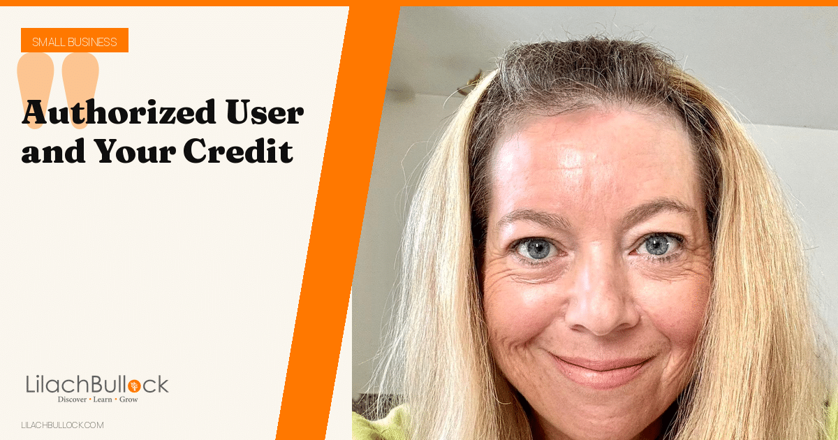 Authorized User: How It Affects Your Credit and Theirs