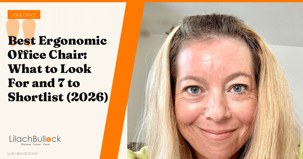 Best Ergonomic Office Chair: What to Look For and 7 to Shortlist (2026)