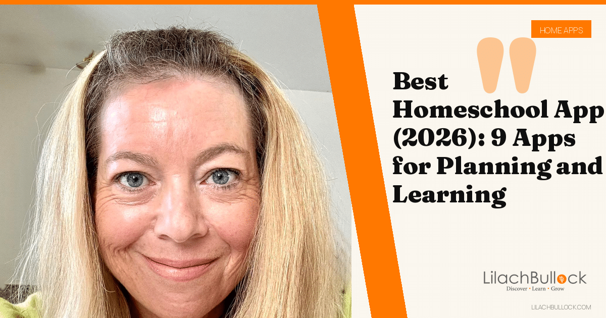 Best Homeschool App (2026): 9 Apps for Planning and Learning