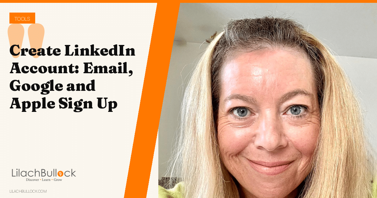 How to Create a LinkedIn Account (Email, Google or Apple)