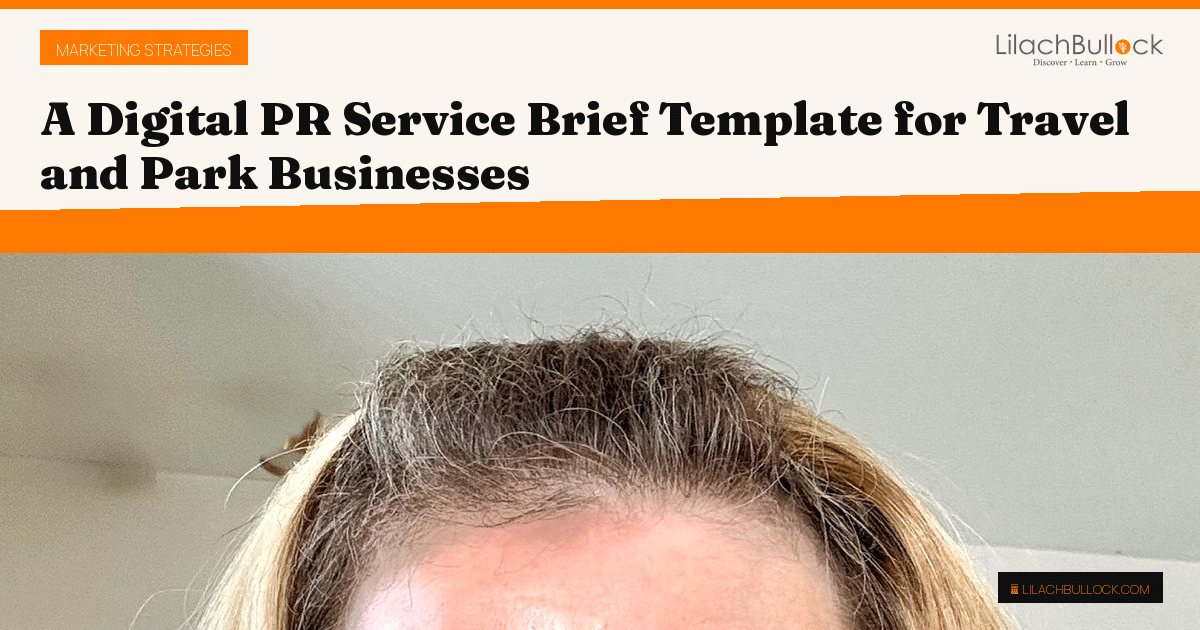 A Digital PR Service Brief Template for Travel and Park Businesses