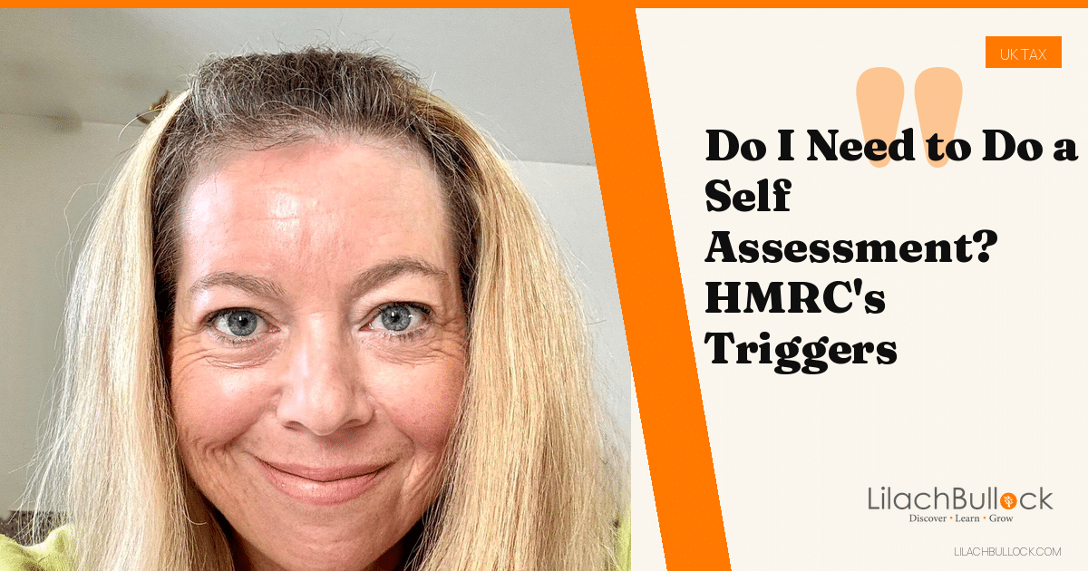 Do I Need to Do a Self Assessment? HMRC's Triggers Explained